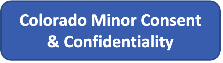 Colorado Minor Consent & Confidentiality 